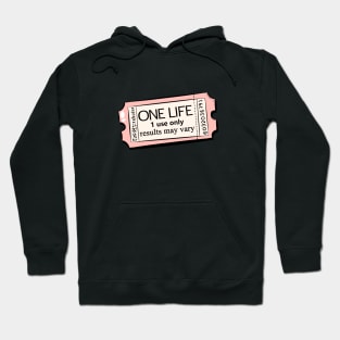 One life - Ticket Hoodie